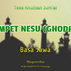  NGEMPET NESU (GHODHOB) - Teks Khutbah Jumat Basa Jawa