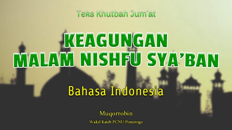 Khutbah Jum'at Singkat Bahasa Indonesia NU Keagungan Nishfu Sya'ban