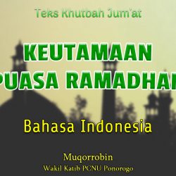 Teks Khutbah Jumat Singkat Bahasa Indonesia NU - KEUTAMAAN PUASA RAMADHAN