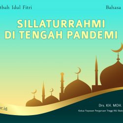 KHUTBAH IDUL FITRI BAHASA INDONESIA 2021 - SILLATURRAHMI DI TENGAH PANDEMI