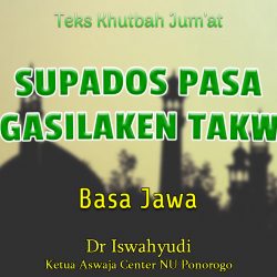 Teks Khutbah Jumat Singkat Terbaru Basa Jawa - SUPADOS PASA NGASILAKEN TAKWA