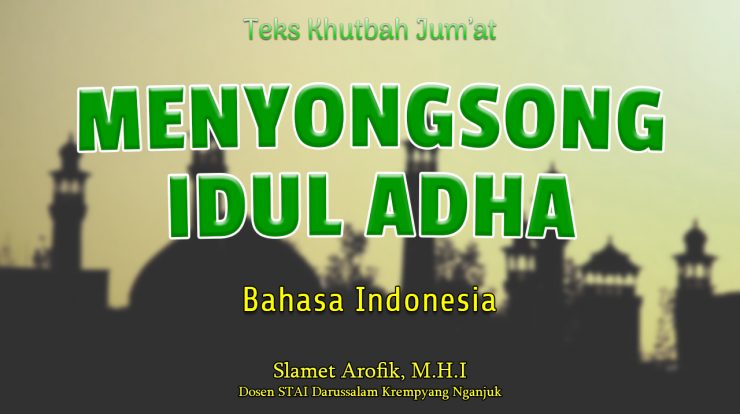 Teks Khutbah Jumat Singkat Bahasa Indonesia NU - Menyongsong Idul Adha