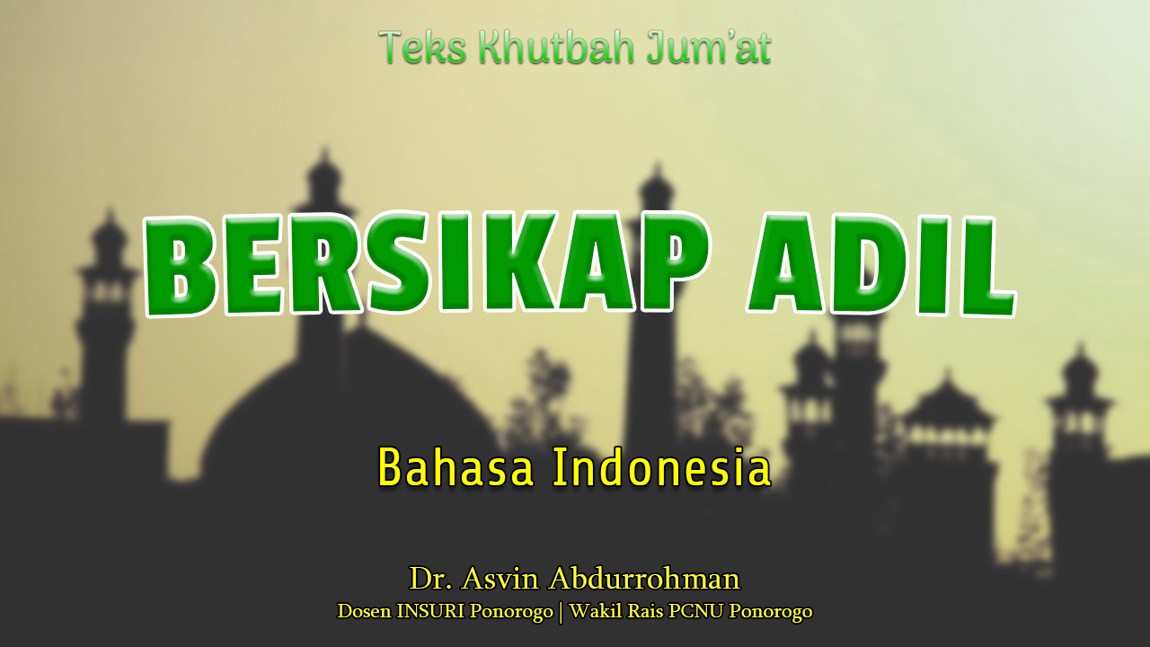 Khutbah Jumat Singkat Terbaru Bahasa Indonesia - BERSIKAP ADIL