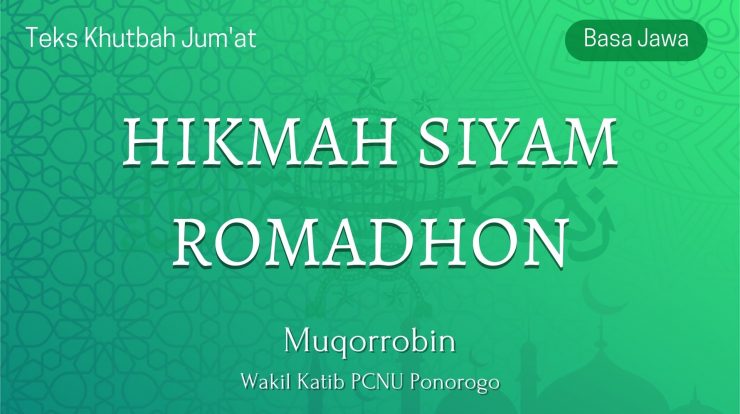 HIKMAH SIYAM ROMADHON - Khutbah Jumat Basa Jawa NU