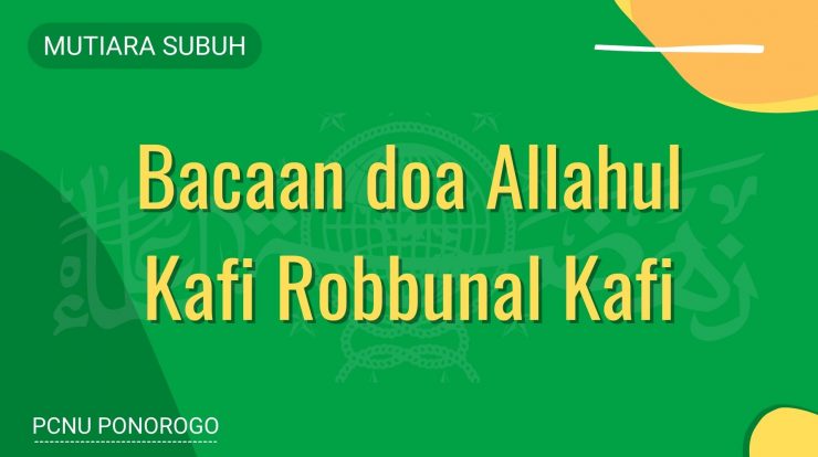 Bacaan doa Allahul Kafi Robbunal Kafi