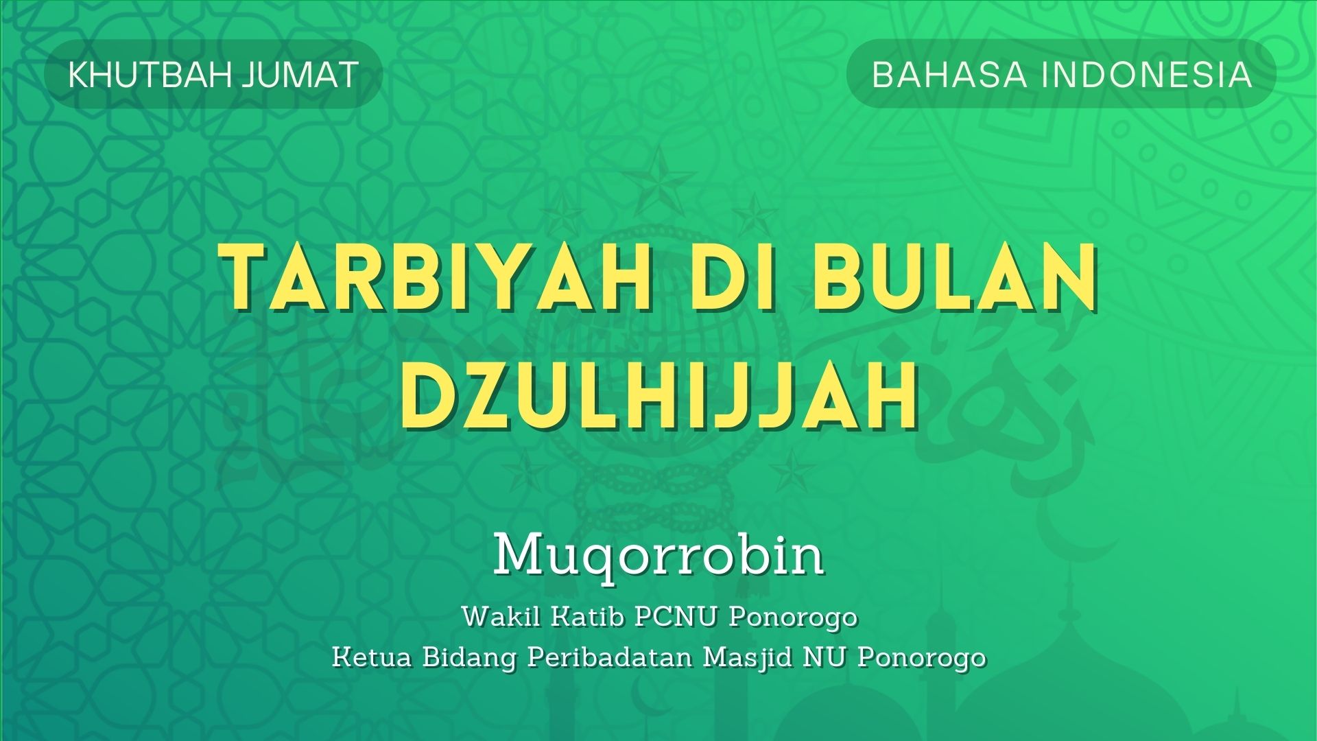 Khutbah Jumat Singkat Bahasa Indonesia - Tarbiyah di Bulan Dzulhijjah