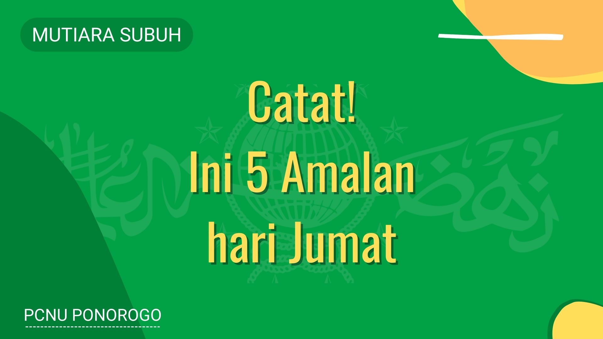 Mutiara Subuh - Catat! Ini 5 Amalan hari Jumat