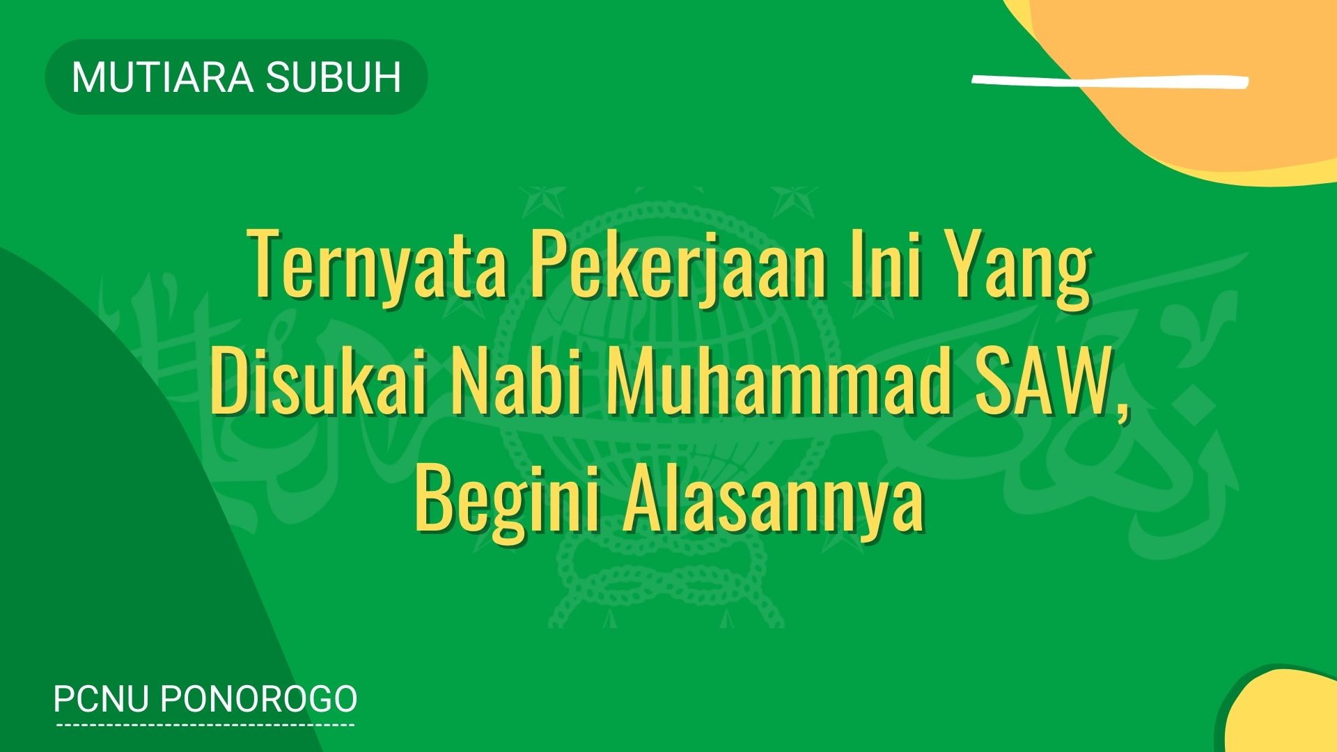 Ternyata Pekerjaan Ini Yang Disukai Nabi Muhammad SAW, Begini Alasannya