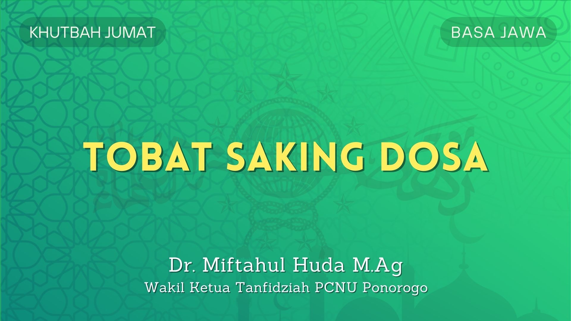 Khutbah Jumat Singkat - Tobat Saking Dosa (Basa Jawa)