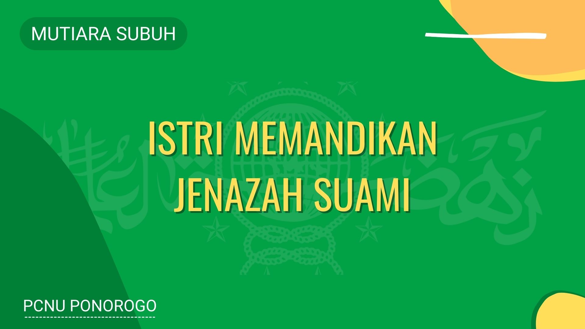 ISTRI MEMANDIKAN JENAZAH SUAMI