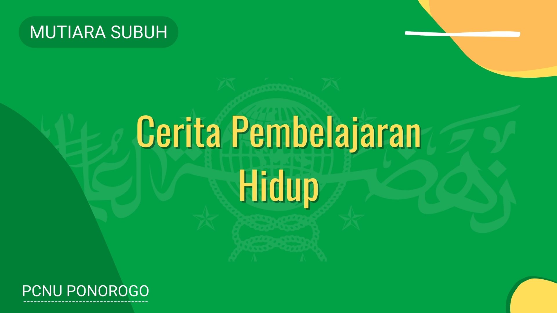 Cerita Pembelajaran Hidup